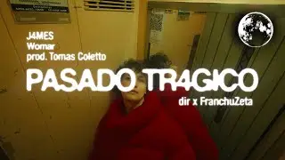 J4MES, Tomas Coletto, Womar - PASADO TR4GICO (Visualizer) | EOVMC
