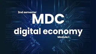 MDC|Digital economy| part -1| module 1