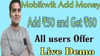 Mobikwik Add Money Offer || Add ₹50 and get ₹60 || All users Offer