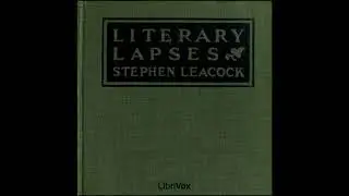 Literary Lapses - Stephen Leacock