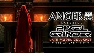 ANGER 奰 featuring pixelgrinder - Late Model Collapse