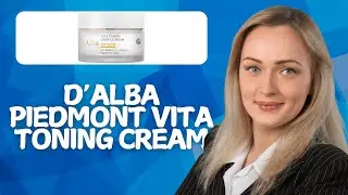 D&rsquo;alba Piedmont Vita Toning Cream Review 2026 | Bright Skin Or White Cast?