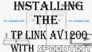 TP-LINK AV1200 Powerline Gigabit Ethernet Adapter Install and SpeedTest