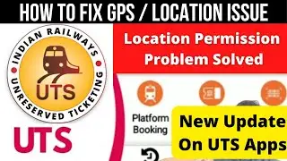 How To Fix GPS Location Issue In UTS Apps || UTS Apps Location Permission Problem Solve || Sum Tech