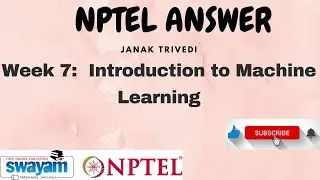 Introduction to Machine Learning | Week 7 Quiz Assignment Solution | NPTEL 2024 | SWAYAM 2024