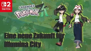 Pokemon Legenden: Z-A Switch 2 Eine neue Zukunft f&uuml;r Illumina City | German Walkthrough