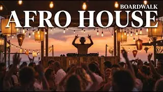 SUMMER AFRO HOUSE Sunset Mix - Sunset Party Grooves & Deep Summer Bass