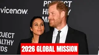 BREAKING: Harry & Meghan CONFIRM Global 2026 Mission &mdash; Palace Left SCRAMBLING