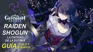 Gu&iacute;a de Raiden Shogun | Builds  | Composiciones de Equipo | Genshin Impact