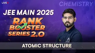 Atomic Structure | Rank Booster 2.0 for JEE 2025 📚 Boost Your Score in Chemistry | ALLEN JEE