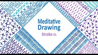 01- Meditative Drawing -STROKE   with SOUND Jean Kropper