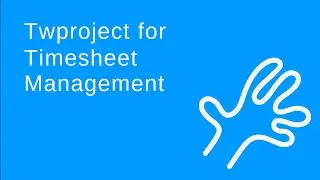 Twproject for timesheet management