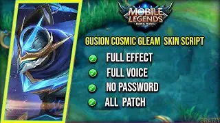 GUSION COSMIC GLEAM LEGEND SKIN SCRIPT NO PASSWORD PATCH NATAN FULL EFFECTS & SOUNDS | MLBB 2021