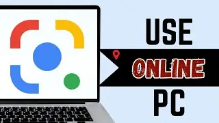 How to Use Google Lens Online on Laptop