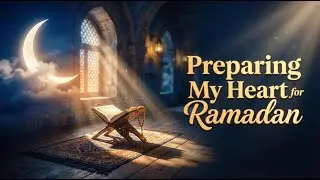Preparing My Heart for Ramadan 🤍 Emotional Ramadan Nasheed