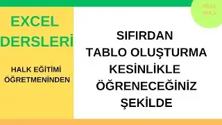 EXCEL SIFIRDAN TABLO OLUŞTURMA #excel #exceldersleri #exceltips