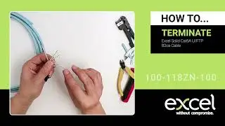 Terminating 100-118ZN-100 with Excel Cat6A UFTP Zone Cable