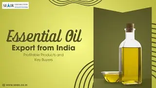 Essential Oil Export from India: Profitable Products and Key Buyers