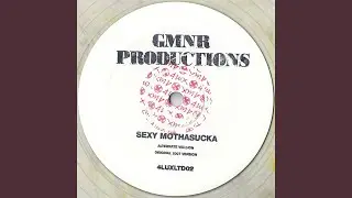 Sexy Mothasucka (Alternate Version)