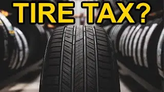 Tire Tax | Dumbest Bill in America