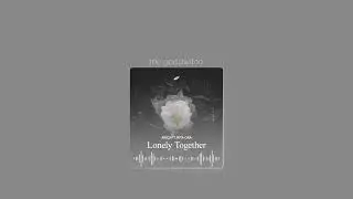 lonely together || avicii feat. rita ora | sped up