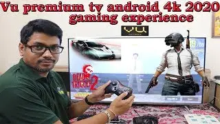 Hindi || vu premium tv android 4k gaming experience | vu new tv launch 2020