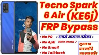 Tecno KE6j FRP Bypass | Tecno Spark 6 Air Google Account Bypass Android 10 | Tecno KE6j Gmail Bypass