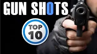 Top 10 Gun Shot Sound Effect | HQ