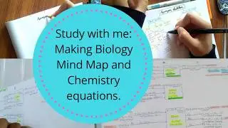 Study with Me : Making Biology Mind Map and Chemistry Equations