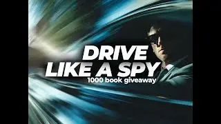 Drive Like A Spy | 1000 Book Giveaway