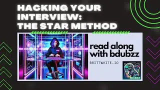 Hacking Your Interview: The STAR Method
