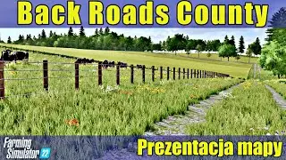 Back Roads County - Prezentacja Map do Farming Simulator 22