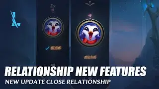 Relationship New Features - Wild Rift