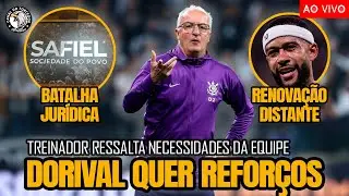 DORIVAL DESABAFA SOBRE SELEÇÃO, PEDE REFORÇOS E + | CORINTHIANS CONTRA A MARCA SAFIEL E +