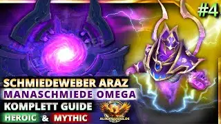 Schmiedeweber Araz komplett Guide Heroic und Mythic | Manaforge Omega | TWW Season 3 - Patch 11.2