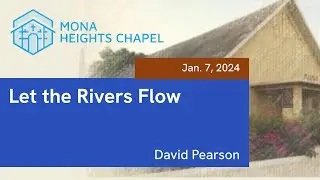 MHC Sermon -- David Pearson -- 2024-01-07