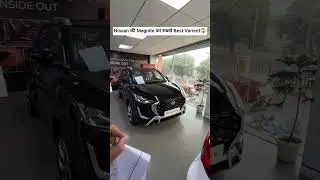 Nissan की Magnite गाड़ी का सबसे Best Varient🔥 #automobile #scorpio #nexon #tata #offroad #suv