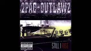 Teardrops and Closed Caskets 2Pac & Outlawz Featuring Val Young & Nate Dogg