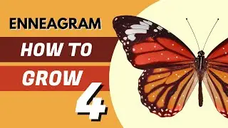 Enneagram 4: Growth Tips (How to Grow)