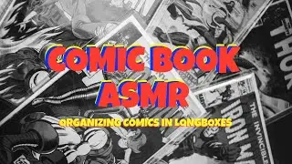 COMIC BOOK ASMR Organizing a Massive Comic Book Purchase