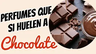 5️⃣ PERFUMES QUE SI HUELEN A CHOCOLATE 🍫🍫 🤤