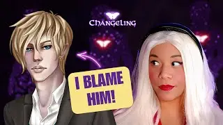 How Fast Can I Ruin This Man's Life? Changeling — Bad End or Bust