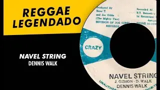 Dennis Walks - Navel String [ LEGENDADO / TRADU&Ccedil;&Atilde;O ] reggae lyric