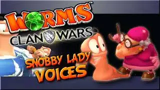 All Snobby Lady Voice Clips &bull; Worms Clan Wars &bull; All Voice Lines &bull; Funny