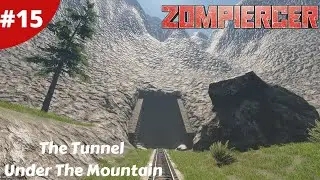 The Tunnel Under The Mountain - Zompiercer - #15 - Gameplay