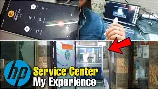 My Experience with HP Service | Hp Offline + Online Services | Why Service is Slow!