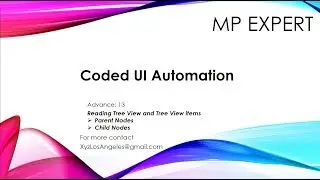 Coded UI Automation Advance #13 (Reading Tree View and Tree View Items)