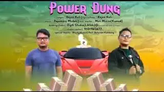 Power Dung || Rengam Rajen Kuli || New Missing Song 2021 || @pankojtaomusicvideo4070