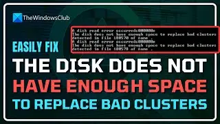 [FIXED] the Disk Does Not Have ENOUGH SPACE to REPLACE BAD CLUSTERS || LOW DISK SPACE Windows 11/10