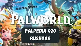 Palworld : Palpedia 020 Rushoar (Ubicacion)